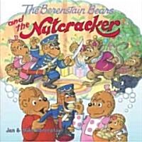 [중고] The Berenstain Bears and the Nutcracker: A Christmas Holiday Book for Kids (Paperback)