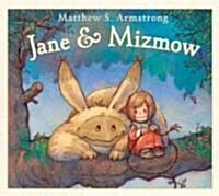 Jane & Mizmow (Hardcover)