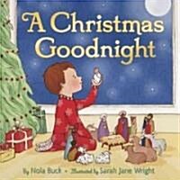 A Christmas Goodnight: A Christmas Holiday Book for Kids (Hardcover)