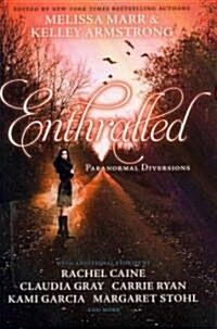 Enthralled: Paranormal Diversions (Hardcover)