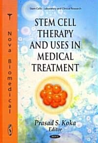 Stem Cell Therapy & Uses in Medical Treatment (Hardcover, UK)