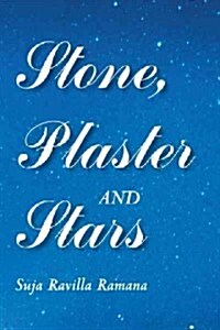 Stone, Plaster and Stars (Paperback)