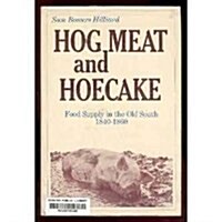 Hog Meat and Hoecake (Hardcover)