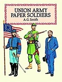 Union Army Paper Soldiers (Paperback)
