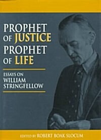 Prophet of Justice, Prophet of Life (Hardcover)