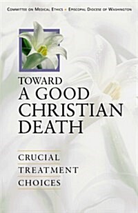 Toward a Good Christian Death (Paperback)