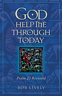 God Help Me Through Today (Hardcover)