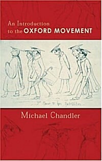 An Introduction to the Oxford Movement (Paperback)