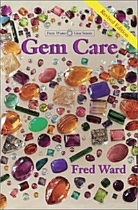 Gem Care (Paperback, Revised)