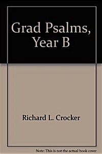 Grad Psalms, Year B (Paperback)