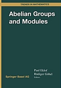 Abelian Groups and Modules: International Conference in Dublin, August 10-14, 1998 (Paperback, 1999)