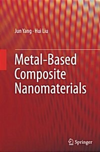 Metal-Based Composite Nanomaterials (Paperback, Softcover Repri)