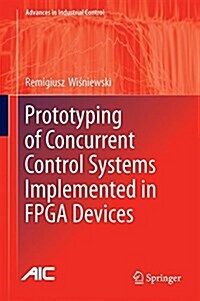 Prototyping of Concurrent Control Systems Implemented in Fpga Devices (Hardcover)
