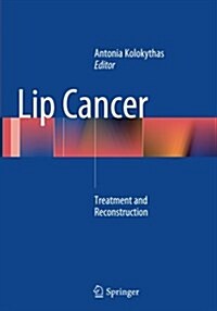 Lip Cancer: Treatment and Reconstruction (Paperback, Softcover Repri)