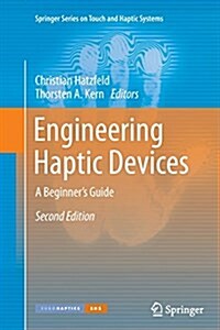 Engineering Haptic Devices : A Beginners Guide (Paperback, Softcover reprint of the original 2nd ed. 2014)