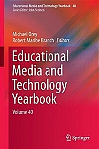 Educational Media and Technology Yearbook: Volume 40 (Hardcover, 2017)