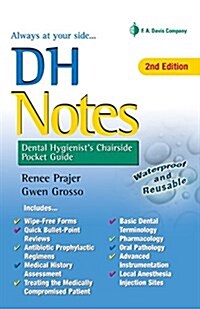 Dh Notes: Dental Hygienists Chairside Pocket Guide (Spiral, 2)
