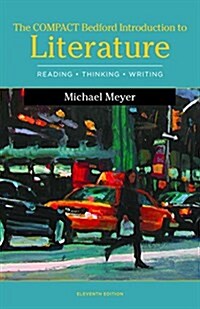 The Compact Bedford Introduction to Literature: Reading, Thinking, and Writing (Paperback, 11)