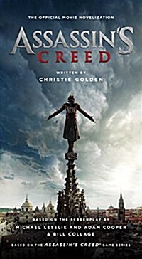 Assassins Creed: The Official Movie Novelization (Mass Market Paperback)