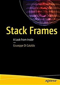 Stack Frames: A Look from Inside (Paperback)