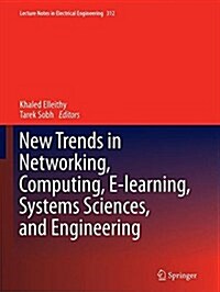 New Trends in Networking, Computing, E-Learning, Systems Sciences, and Engineering (Paperback, Softcover Repri)