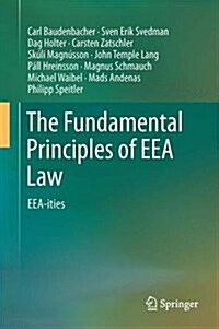 The Fundamental Principles of Eea Law: Eea-Ities (Hardcover, 2017)