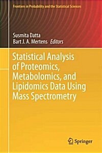 Statistical Analysis of Proteomics, Metabolomics, and Lipidomics Data Using Mass Spectrometry (Hardcover)