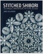 Stitched Shibori : Technique, Innovation, Pattern, Design (Paperback) 표지