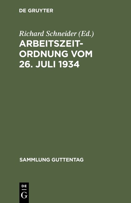 Arbeitszeitordnung vom 26. Juli 1934 (Hardcover, Reprint 2012)