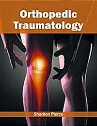 Orthopedic Traumatology (Hardcover)