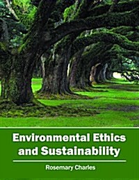 Environmental Ethics and Sustainability (Hardcover)