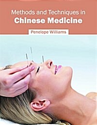 Methods and Techniques in Chinese Medicine (Hardcover)
