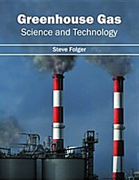 Greenhouse Gas: Science and Technology (Hardcover)