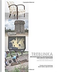 Treblinka: Archaeological and Artistic Responses (Paperback)