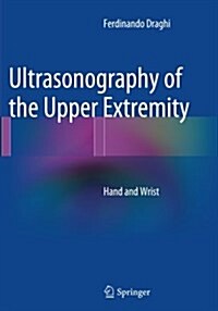 Ultrasonography of the Upper Extremity: Hand and Wrist (Paperback, Softcover Repri)
