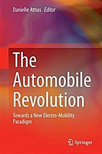 The Automobile Revolution: Towards a New Electro-Mobility Paradigm (Hardcover, 2017)