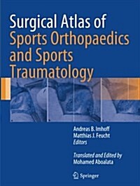 Surgical Atlas of Sports Orthopaedics and Sports Traumatology (Paperback, Softcover Repri)