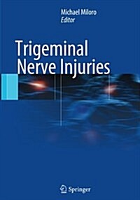 Trigeminal Nerve Injuries (Paperback, Softcover Repri)