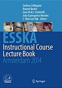 Esska Instructional Course Lecture Book: Amsterdam 2014 (Paperback, Softcover Repri)