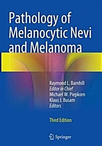 Pathology of Melanocytic Nevi and Melanoma (Paperback, 3, Softcover Repri)