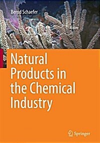 Natural Products in the Chemical Industry (Paperback, Softcover Repri)