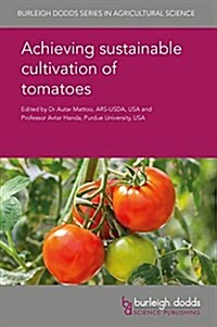 Achieving Sustainable Cultivation of Tomatoes (Hardcover)