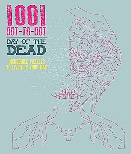 1001 Dot-To-Dot: Day of the Dead (Paperback)