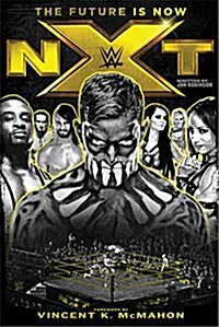 Nxt: The Future Is Now (Hardcover)