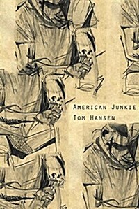 American Junkie (Paperback)