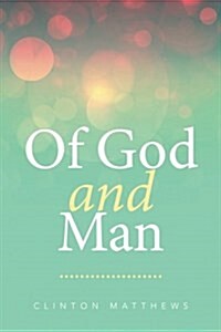 Of God and Man (Paperback)