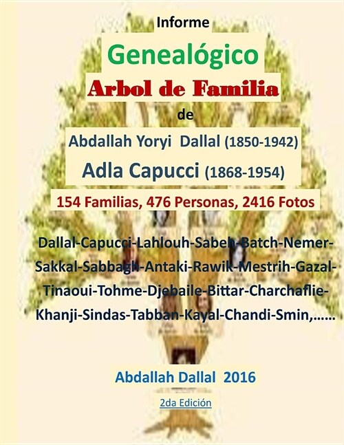 Arbol de Familia Capucci Dallal Informe Genealogico: Informe Geneal?ico 2da Edici? (Paperback)