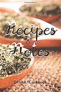 Recipes & Notes Blank Cookbook (Paperback, JOU)