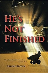 Hes Not Finished (Paperback)