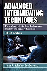 Advanced Interviewing Techniques (Paperback, 3rd)